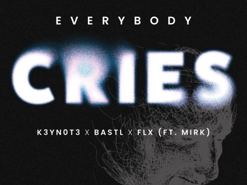 Everybody Cries (feat. Mirk) (Single)