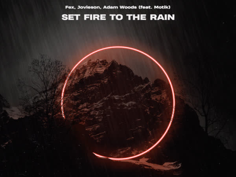 Set Fire to the Rain (feat. Motik) (Single)