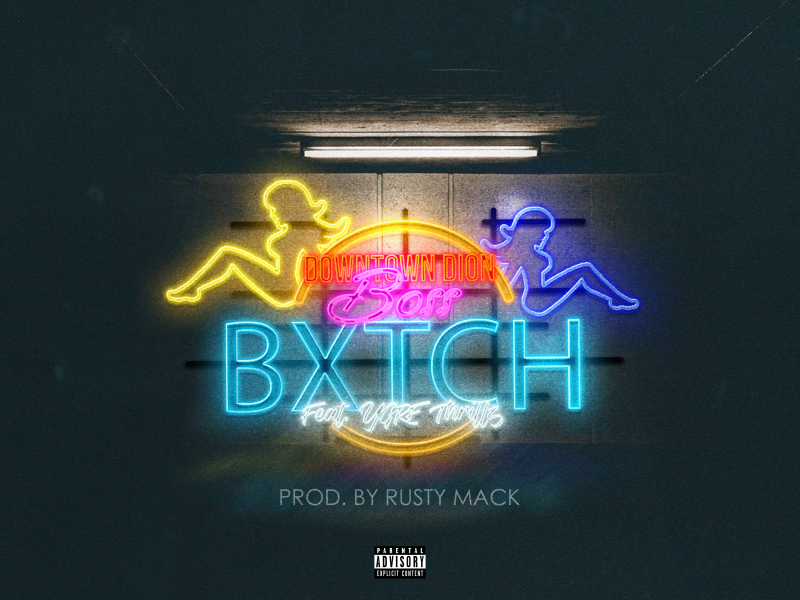 Boss Bxtch (feat. YGRF Thrillz) (Single)