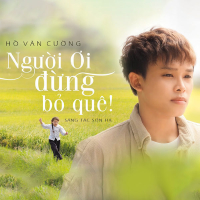 Người Ơi Đừng Bỏ Quê (Single)