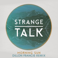 Morning Sun (Dillon Francis Remix) (Single)