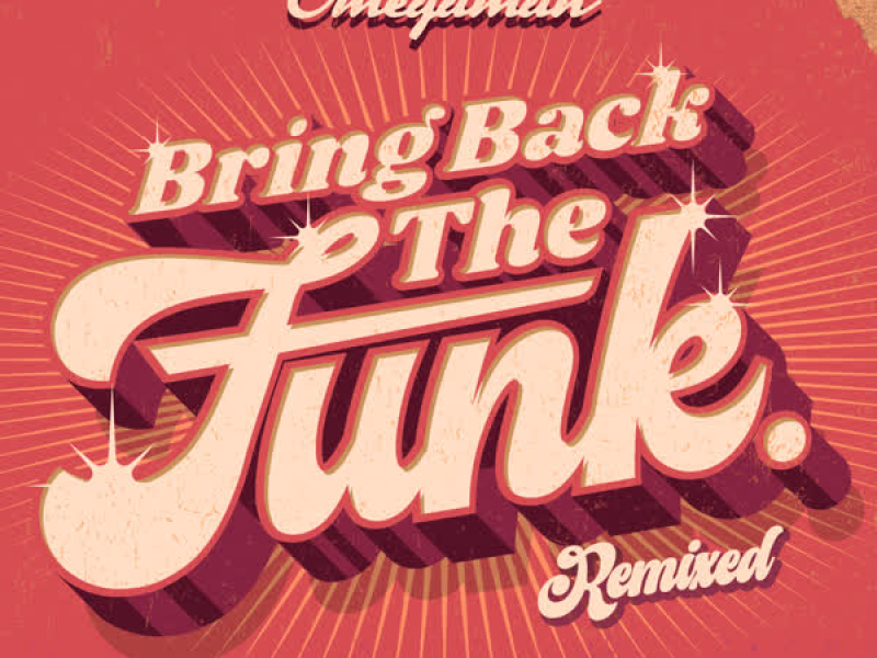 Bring Back the Funk Remixed (EP)