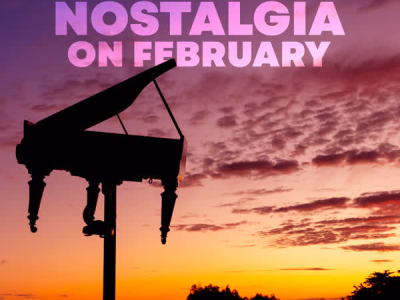 Nostalgia on February (Single)