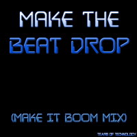 Make the Beat Drop (Single)