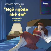 Ngủ Ngoan Nhé Em (Binie Remix) (Single)