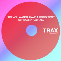 Do You Wanna Have a Good Time