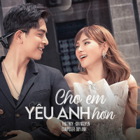 Cho Em Yêu Anh Hơn (Single)