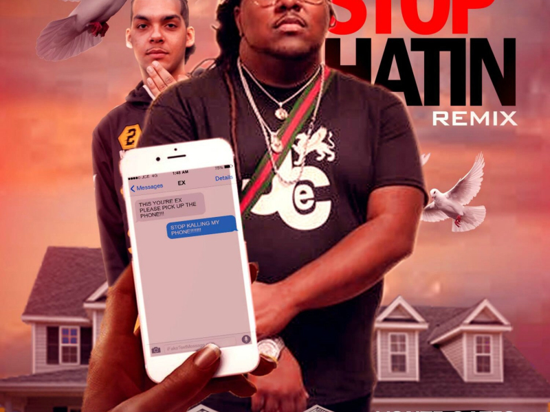 Stop Hatin (Remix) (Single)