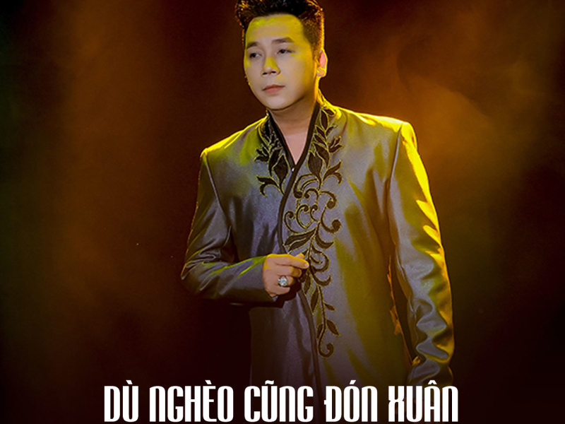 Dù Nghèo Cũng Đón Xuân (Single)