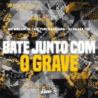 Bate Junto Com o Grave (Single)