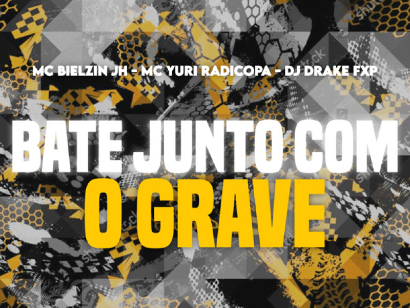 Bate Junto Com o Grave (Single)