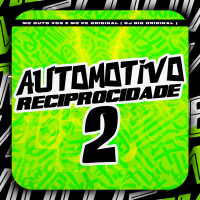 Automotivo Reciprocidade 2 (Single)