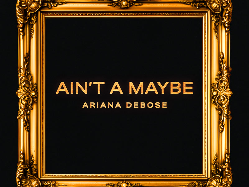 Ain't A Maybe (Single)