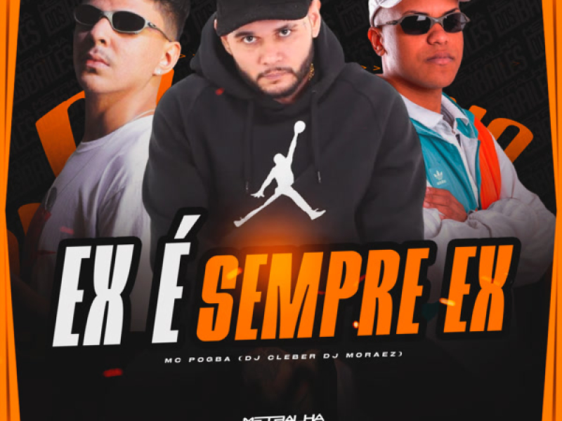 Ex É Sempre Ex (Single)