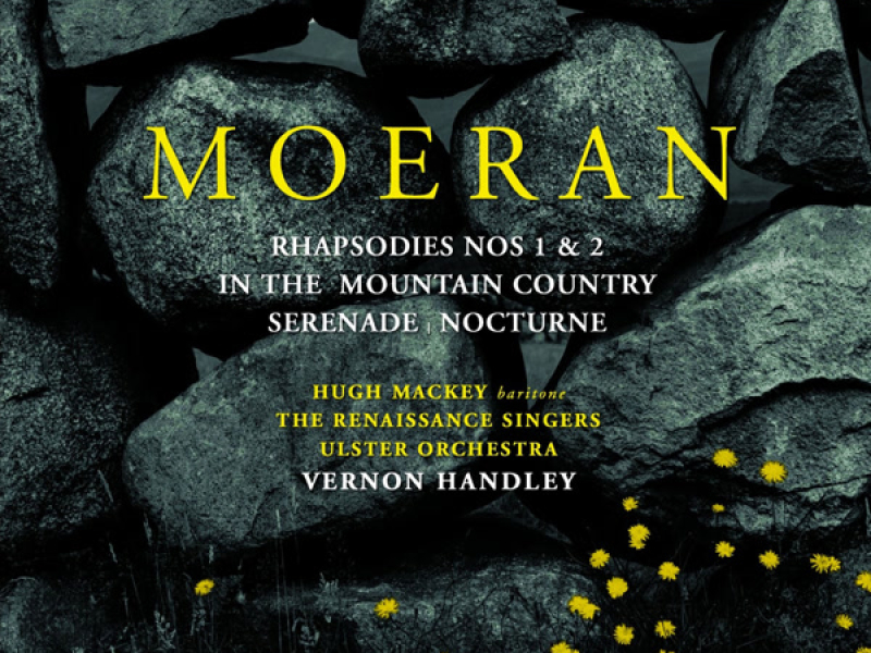 Moeran: In the Mountain Country, Rhapsodies Nos. 1 and 2, Nocturne & Serenade in G Major