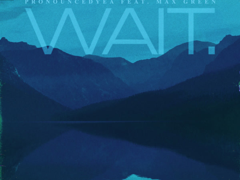 Wait. (Single)