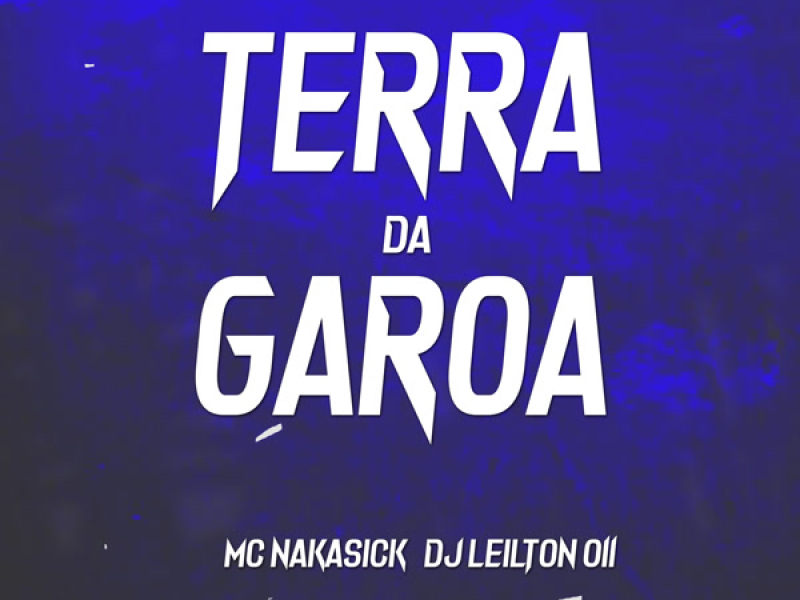 TERRA DA GAROA (Single)