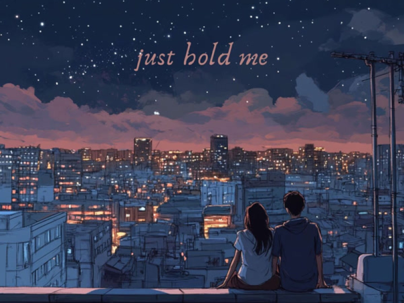 just hold me (Single)