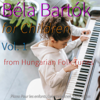 Béla Bartók for Children, Vol. 1 from Hungarian Folk Tunes (Single)