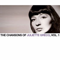 The Chansons Of Juliette Gréco, Vol. 1