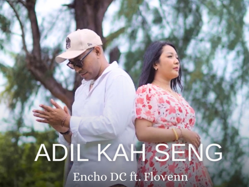 Adil Kah Seng (Single)
