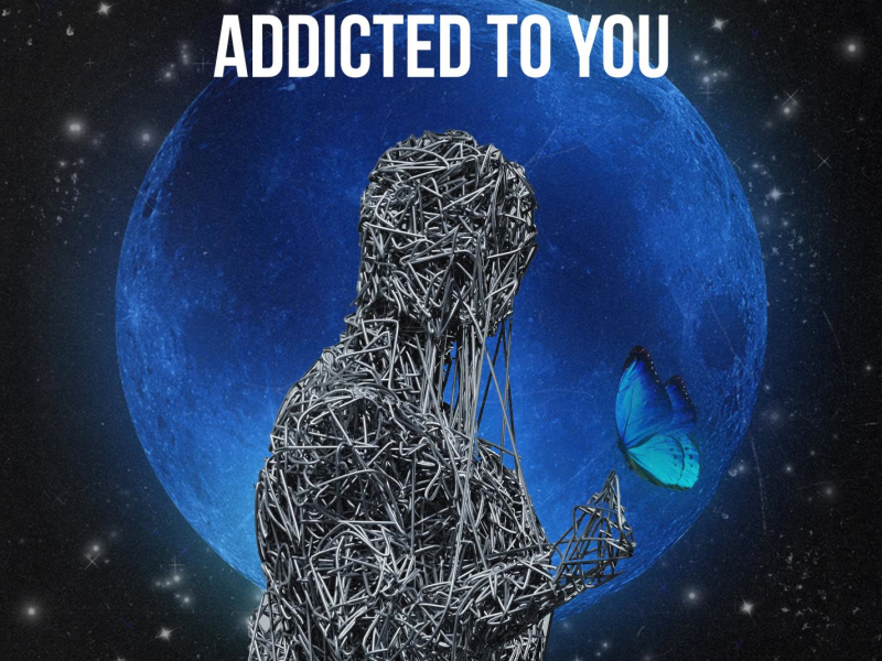 Addicted To You (Single)