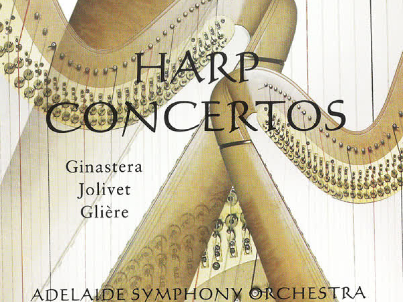 Harp Concertos: Ginastera / Jolivet / Glìere