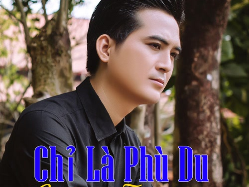 Chỉ Là Phù Du
