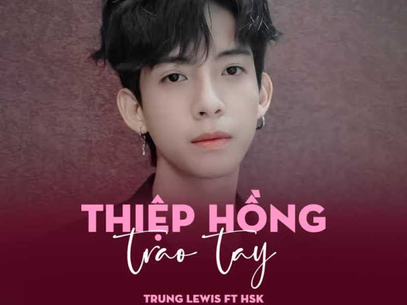Thiệp Hồng Trao Tay (Single)