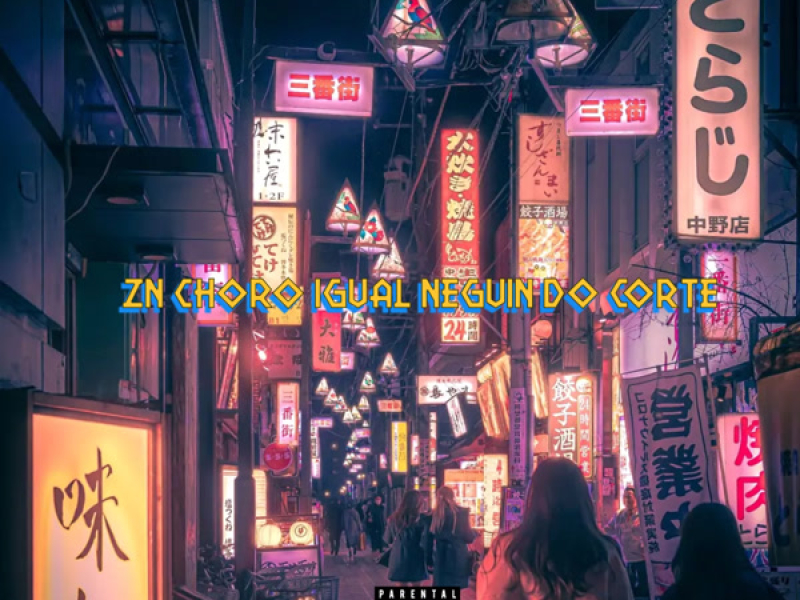 ZN Choro Igual Neguin do Corte (Single)
