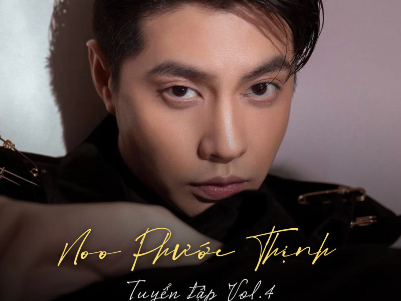 Noo Phước Thịnh Tuyển Tập (Vol.4)