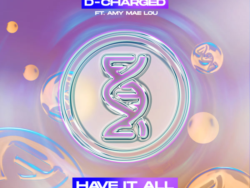 Have It All (Hardstyle DNA Outdoor 2025 Anthem) (Single)