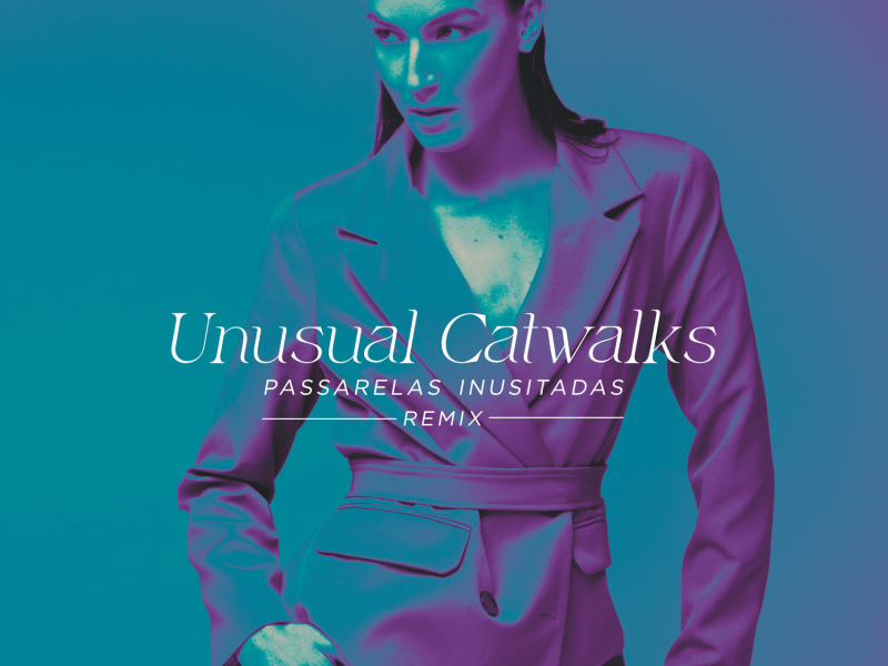 Unusual Catwalks (Passarelas Inusitadas) (Mauricio Cury Radio Remix) (Single)