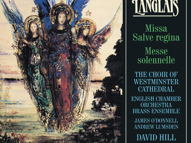 Jean Langlais: Missa Salve regina & Messe solennelle
