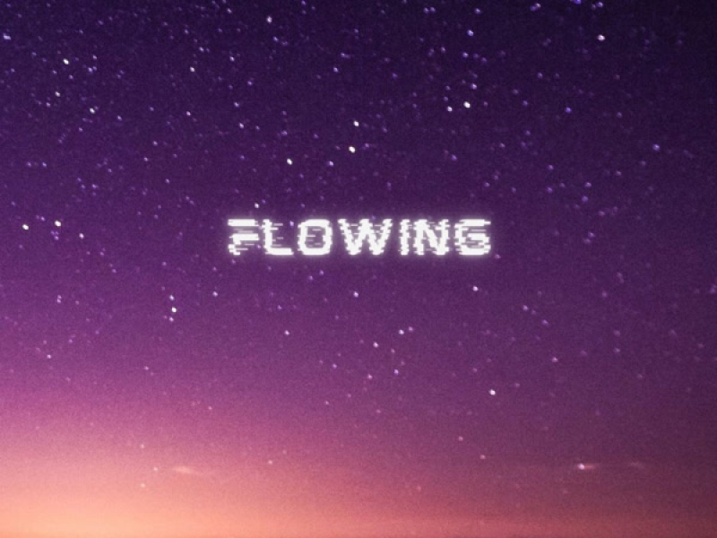Flowing (Single)