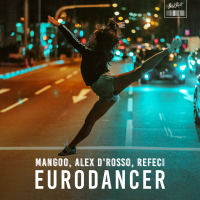 Eurodancer (Alex D'Rosso & Refeci Remake) (Single)