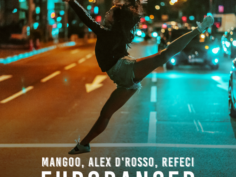 Eurodancer (Alex D'Rosso & Refeci Remake) (Single)