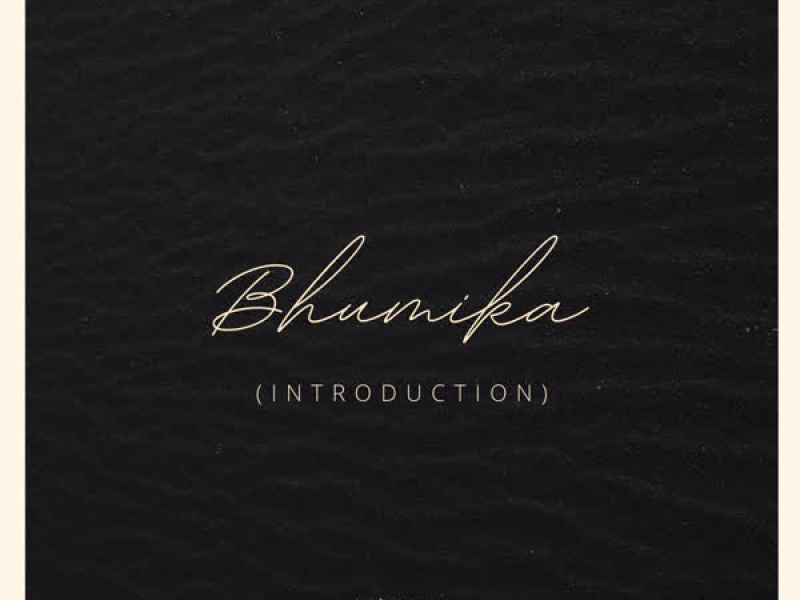 Bhumika (Introduction) (Single)