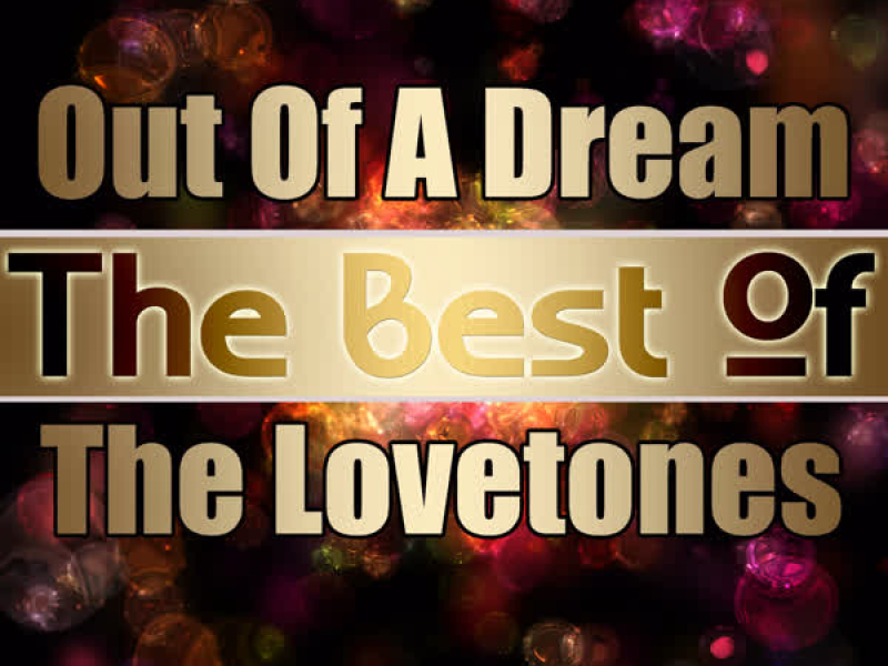 Out of a Dream - The Best of the Lovetones