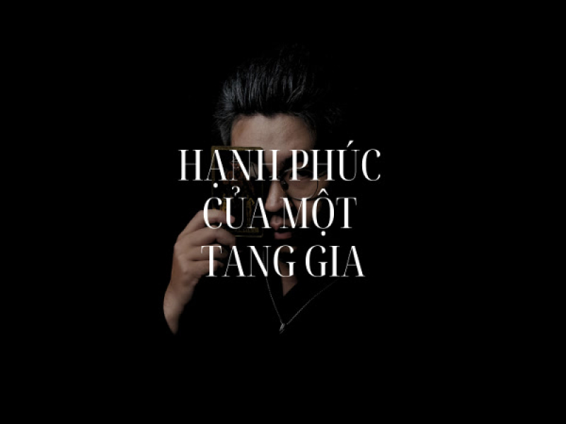 Hạnh Phúc Của Một Tang Gia (Single)