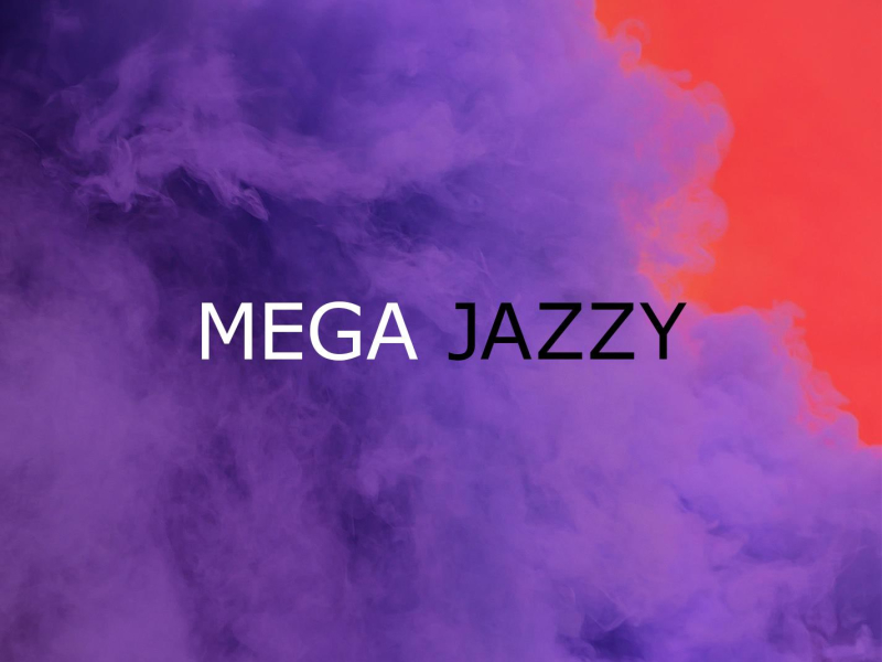 Mega Jazzy (Single)