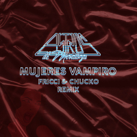 Mujeres vampiro (Fricci & Chucko Remix) (Single)