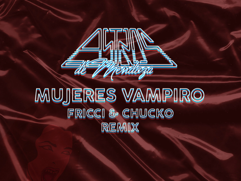 Mujeres vampiro (Fricci & Chucko Remix) (Single)