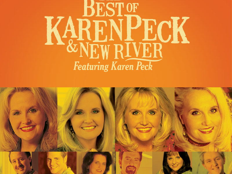 The Best Of Karen Peck And New River