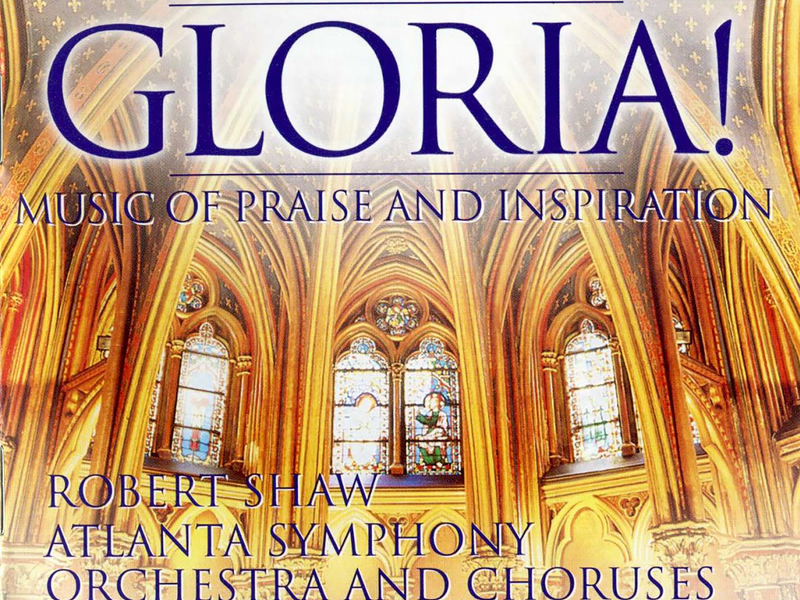 Gloria! Music of Praise and Inspiration