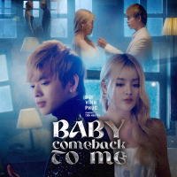 Baby Come Back To Me (Single)