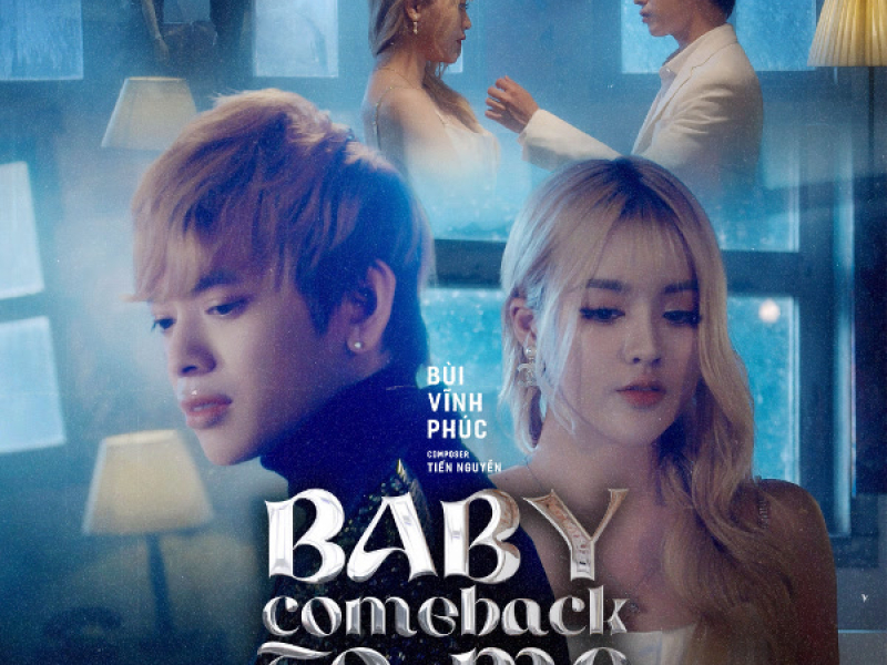 Baby Come Back To Me (Single)