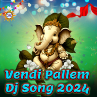 Vendi Pallem Dj Song 2024 (Single)