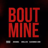 Bout Mine (Single)