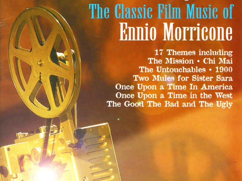 Cinema Paradiso: The Classic Film Music Of Ennio Morricone